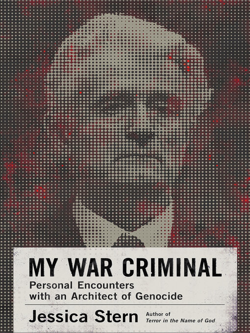 Title details for My War Criminal by Jessica Stern - Available